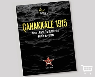 ANAKKALE 1915, THE FIRST OF THE HSART LIVING HISTORY MUSEUM CULTURAL PUBLICATIONS SERIES